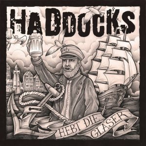 DIE HADDOCKS - Hebt Die Gläser